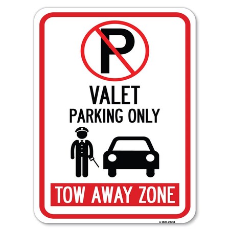 Signmission Valet Parking Tow Away Zone W/ Car Graphic Alum Rust Proof Parking Sign, 18" x 24", A-1824-22761 A-1824-22761